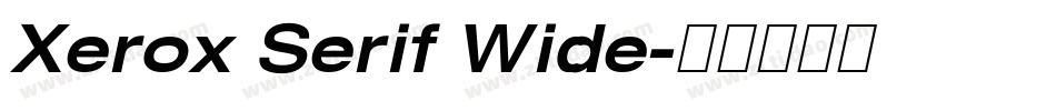 Xerox Serif Wide字体转换